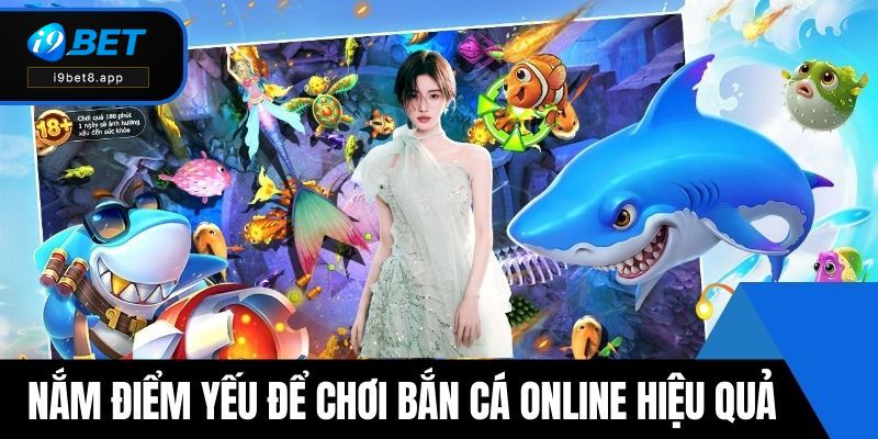 Nắm điểm yếu để chơi bắn cá online hiệu quả