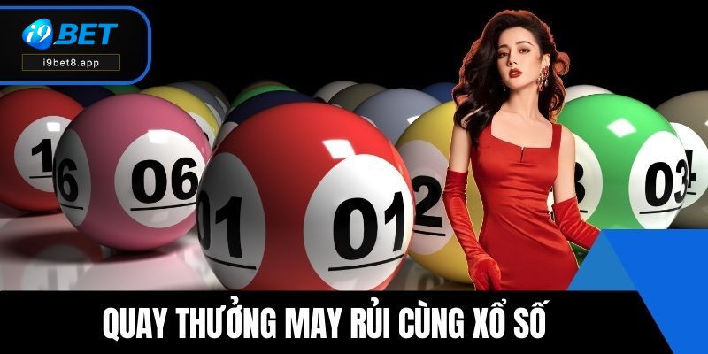 Quay thưởng may rủi cùng xổ số