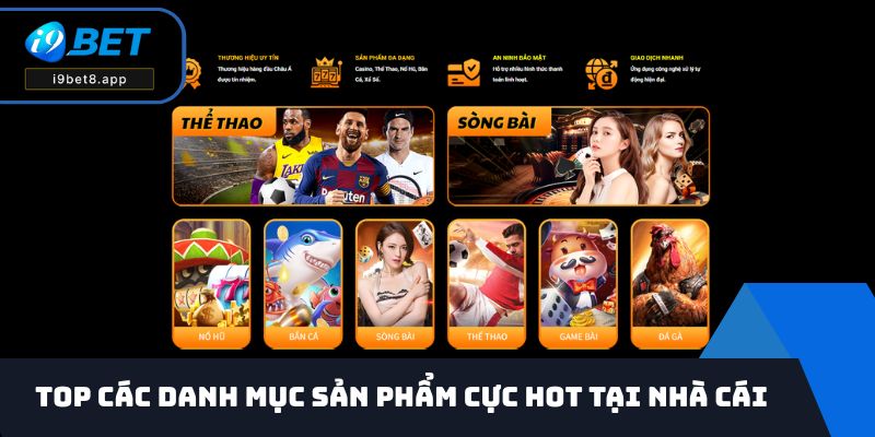 Top các danh mục sản phẩm cực hot tại nhà cái